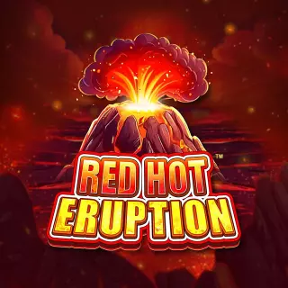 Play for Fun red hot eruption